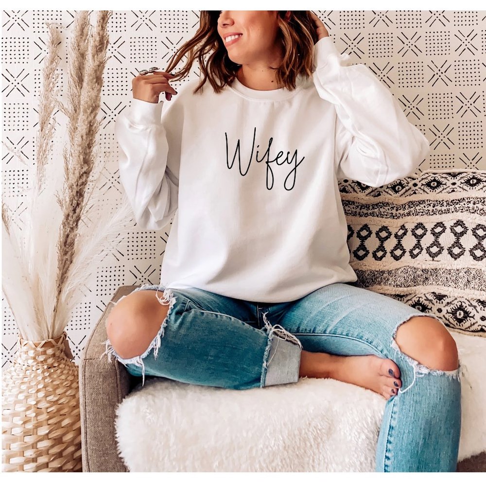 Wifey Sweatshirt | Wife Crewneck Sweatshirt